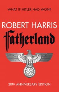 Robert Harris - Fatherland