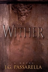 Джон Пассарелла - Wither