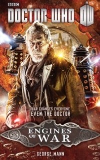 George Mann - Doctor Who: Engines of War