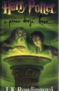 J. K. Rowlingová - Harry Potter a princ dvojí krve