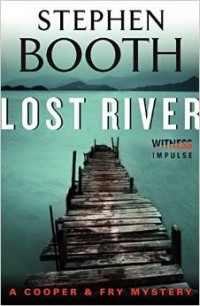 Stephen Booth - Lost River