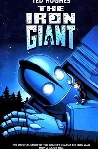 Ted Hughes - The Iron Giant
