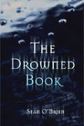 Шон О’Брайен - The Drowned Book