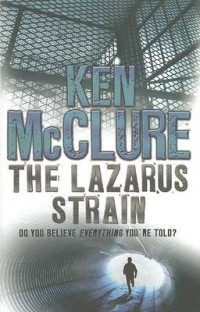Ken McClure - The Lazarus Strain