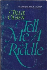 Tillie Olsen - Tell Me a Riddle