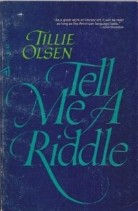 Tillie Olsen - Tell Me a Riddle