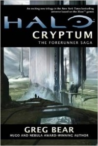 Грег Бир - Halo: Cryptum: Book One of the Forerunner Saga