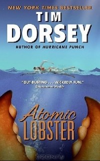 Tim Dorsey - Atomic lobster