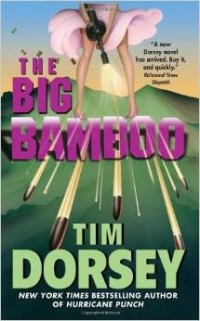 Tim Dorsey - The Big Bamboo (Serge Storms #8)