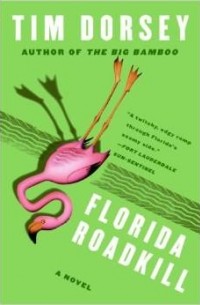 Tim Dorsey - Florida Roadkill