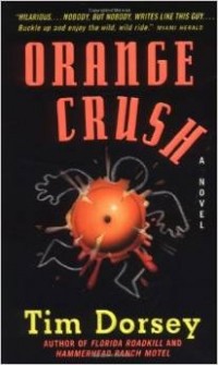 Tim Dorsey - Orange Crush (Serge Storms #3)