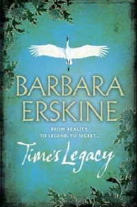 Barbara Erskine - Time's Legacy
