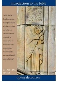 Christine Hayes - [ INTRODUCTION TO THE BIBLE BY HAYES, CHRISTINE]