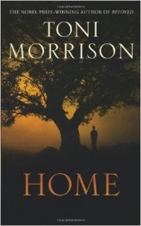 Toni Morrison - Home