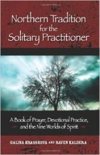 Galina Krasskova - Northern Tradition for the Solitary Practitioner