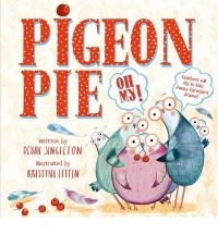  - Pigeon Pie, Oh My!