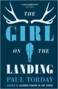 Paul Torday - The Girl on the Landing