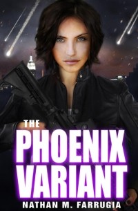 Нейтан М. Фарриджа - The Phoenix Variant [Fifth Column #3]