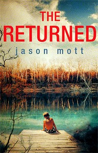 Jason Mott - The Returned