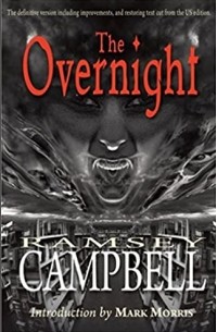 Ramsey Campbell - The Overnight