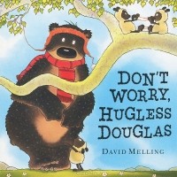 Дэвид Меллинг - Don't Worry, Hugless Douglas