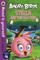 Ричард Дангворт - Angry Birds: Stella and the Egg Tree: Level 4