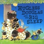 Дэвид Меллинг - Hugless Douglas and the Big Sleep
