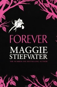 Maggie Stiefvater - Forever