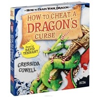 Крессида Коуэлл - How to Cheat a Dragon's Curse (аудиокнига на 3 CD)