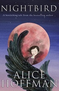 Alice Hoffman - Nightbird