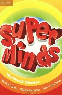  - Super Minds: Starter: Workbook
