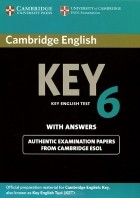  - Cambridge English Key 6: Student&#039;s Book with Answers