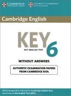  - Cambridge English Key 6: Student&#039;s Book without Answers