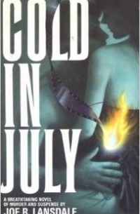 Joe R. Lansdale - Cold in July