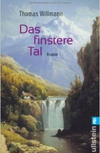 Томас Вильманн - Das finstere Tal