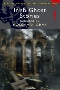 Rosemary Gray - Irish Ghost Stories