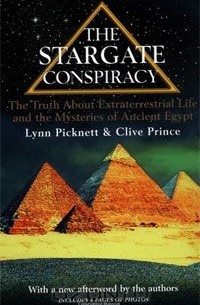 Линн Пикнетт - The Stargate Conspiracy: The Truth about Extraterrestrial life and the Mysteries of Ancient Egypt