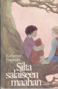 Katherine Paterson - Sitla salaiseen maahan