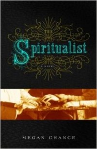 Меган Ченс - The Spiritualist