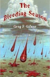 Greg F. Gifune - The Bleeding Season