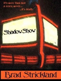 Брэд Стрикланд - Shadow Show
