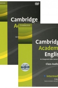 Крейг Тейн - Cambridge Academic English: B1+ Intermediate: An Integrated Skills Course for EAP (аудиокурс CD + DVD)