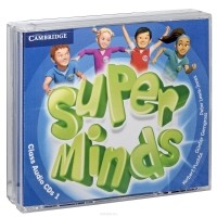  - Super Minds 1: Class Audio CDs (аудиокурс на 3 CD)