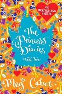 Meg Cabot - The Princess Diaries: Take Two