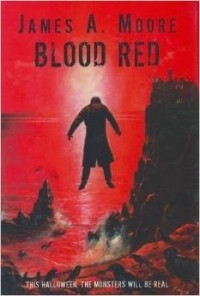 James A. Moore - Blood Red