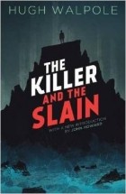  - The Killer and the Slain: A Strange Story