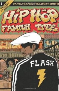 Эд Пискор - Hip Hop Family Tree Book 1: 1970s-1981 (Hip Hop Family Tree)