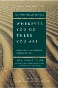 Wherever You Go, There You Are