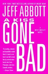 Jeff Abbott - A kiss gone bad