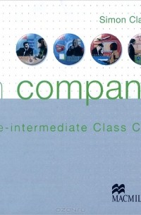 Simon Clarke - In Company: Pre-intermediate (аудиокурс на 2 CD)